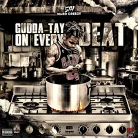 Gudda Tay On Every Beat