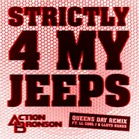 Strictly 4 My Jeeps (Queens Day Remix)