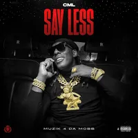 Say Less: Musik 4 Da Mobb