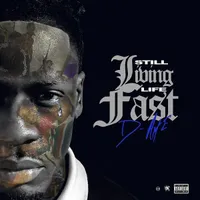 Still Living Life Fast