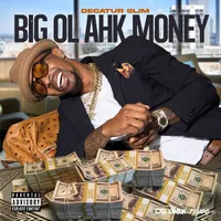 Big Ol Ahk Money