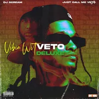 Vibin With Veto (Deluxe)