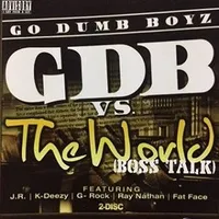 GDB Vs. The World (Boss Talk)