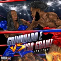 GrindHard E vs. YSR Gramz (Rematch)
