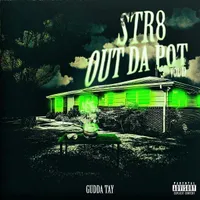 Str8 Out Da Pot Vol. 2