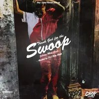 Thank God For The Swoop