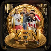 YRN (Young Rich Niggas)