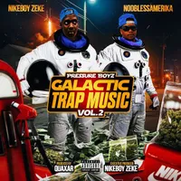 Pressure Boyz: Galactic Trap Music Vol. 2