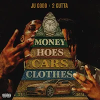 Money Hoes Cars Clothes