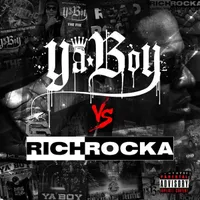 Ya Boy vs Rich Rocka