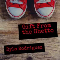 Gift From The Ghetto