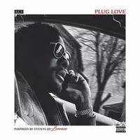Plug Love (Inspired By Events Of Lorenzo)