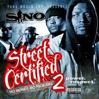 Street Certified 2 (Mo Money, Mo Problems)