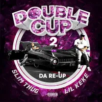 Double Cup 2: Da Re-Up