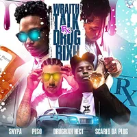 Wraith Talk Rx Drug Rixh