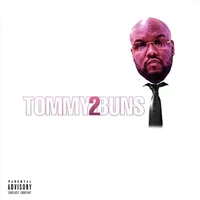 Tommy Buns 2