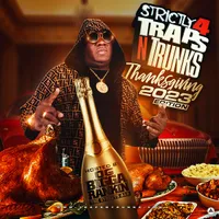 Strictly 4 Traps N Trunks (Thanksgiving 2023 Edition)