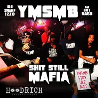Shit Still Mafia