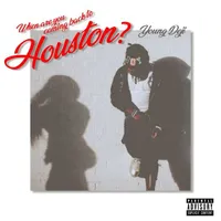 When Are You Coming Back To Houston?