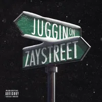 Juggin On Zay Street