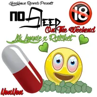 No Sleep On The Weekend
