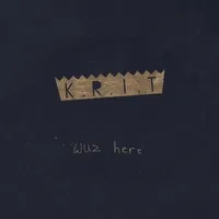 K.R.I.T. Wuz Here