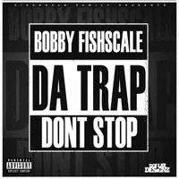 Da Trap Don't Stop
