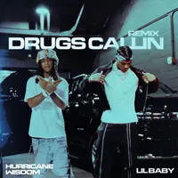 Drugs Callin (Remix)