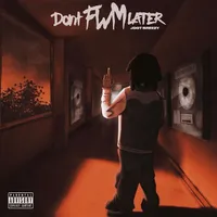 Don't FWM Later (Deluxe)