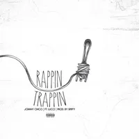 Trappin & Rappin