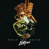 What You Doing