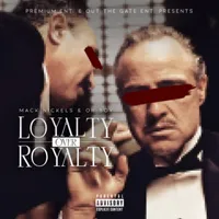 Loyalty Over Royalty