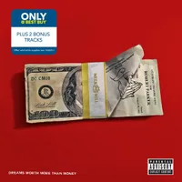 Dreams Worth More Than Money (Deluxe)
