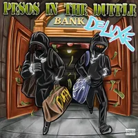 Pesos In The Duffle (Deluxe)