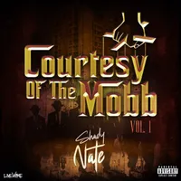 Courtesy Of The Mobb Vol. 1
