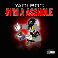 I'm A Asshole