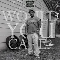 Would You Care?
