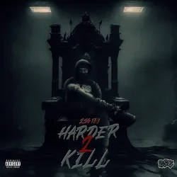 Harder 2 Kill