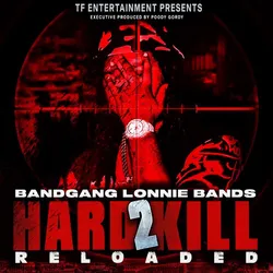 Hard 2 Kill (Reloaded)