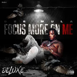 Focus More On Me (Deluxe)