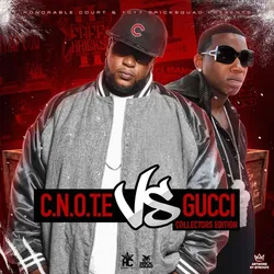 C.N.O.T.E vs. Gucci