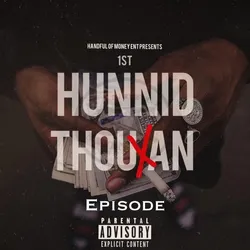 1st Hunnid Thouxan