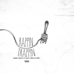Trappin & Rappin