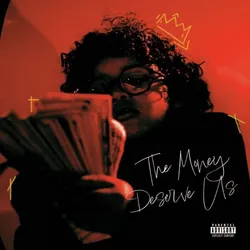 The Money Deserve Us (Reissue)