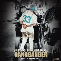 Most Valuable Gangbanger