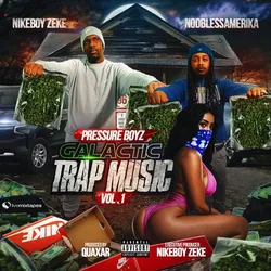 Pressure Boyz: Galactic Trap Music Vol. 1