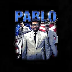 Pablo For President