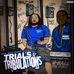 Trials & Tribulations