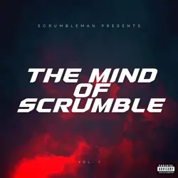 The Mind Of Scrumble Vol. 1