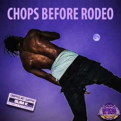 Chops Before Rodeo (Chopped Not Slopped)